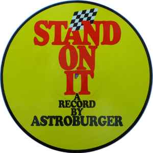 Astroburger - Stand On It