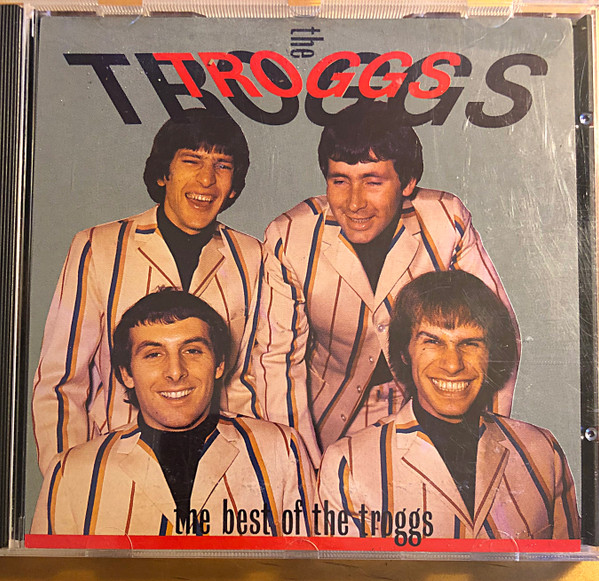 The Troggs – The Best Of The Troggs (CD) - Discogs