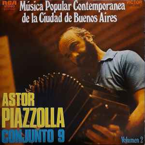 Astor Piazzolla Y Su Conjunto 9 - Música Popular Contemporanea De La Ciudad De Buenos Aires, Volumen 2