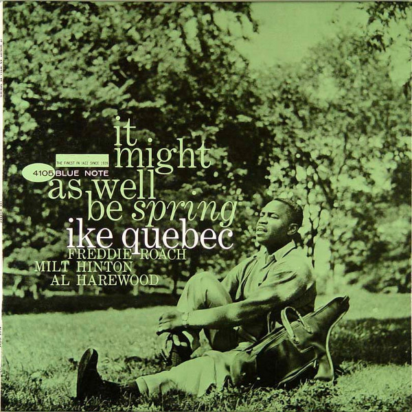 Ike Quebec – It Might As Well Be Spring (2022, Clear vinyl, Vinyl