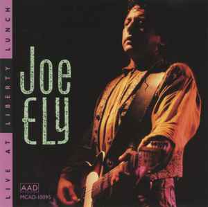 Live At Liberty Lunch - Joe Ely
