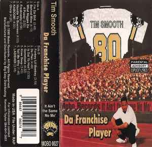 Tim Smooth – Da Franchise Player (1998, Cassette) - Discogs