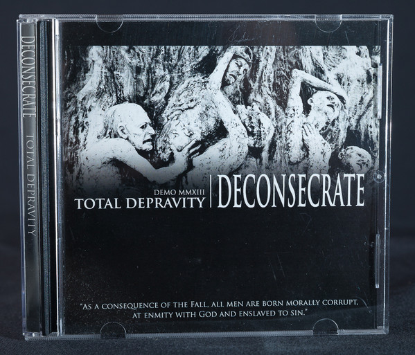 télécharger l'album Deconsecrate - Total Depravity demo MMXIII