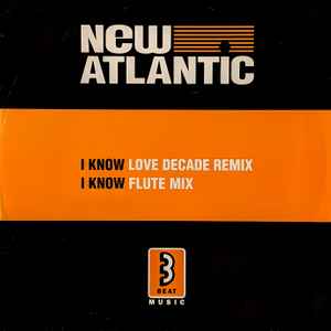 New Atlantic - I Know