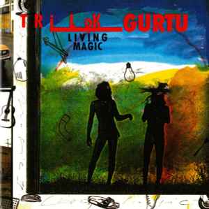 Living Magic - Trilok Gurtu