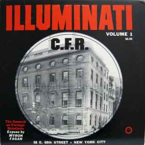 Myron Coureval Fagan - Illuminati - C.F.R. (The Council On Foreign Relations) Volume 1 - 3 album cover
