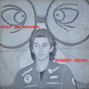 Keep On Driving - Robert Bravo