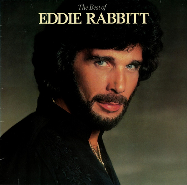Eddie Rabbitt – The Best Of Eddie Rabbitt (1979, SP, Vinyl