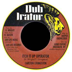 Itch It Up Operator - Carlton Livingston