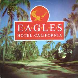 Eagles – Hotel California (1988, Vinyl) - Discogs