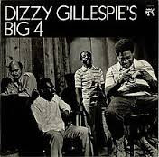 Dizzy Gillespie's Big 4 – Dizzy Gillespie's Big 4 (180 Gram, Vinyl