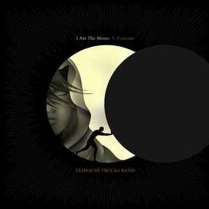 Tedeschi Trucks Band - I Am The Moon: I. Crescent album cover