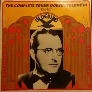 Tommy Dorsey - The Complete Tommy Dorsey, Volume III 1936-1937 album cover