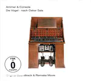 Ammer & Console - Die Vögel - Nach Oskar Sala album cover