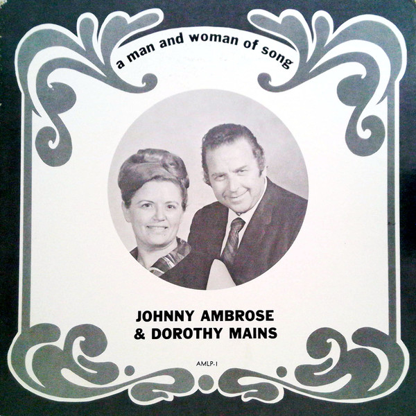 baixar álbum Dorothy Mains & Johnny Ambrose - A Man And Woman Of Song