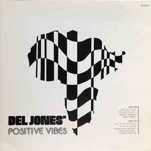 Del Jones' Positive Vibes – Del Jones' Positive Vibes (1997, Vinyl 