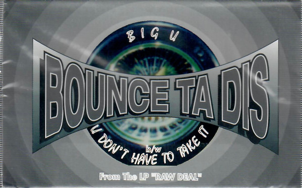 Big U & The Madhouse Crew – Bounce Ta Dis (1996, Cassette) - Discogs