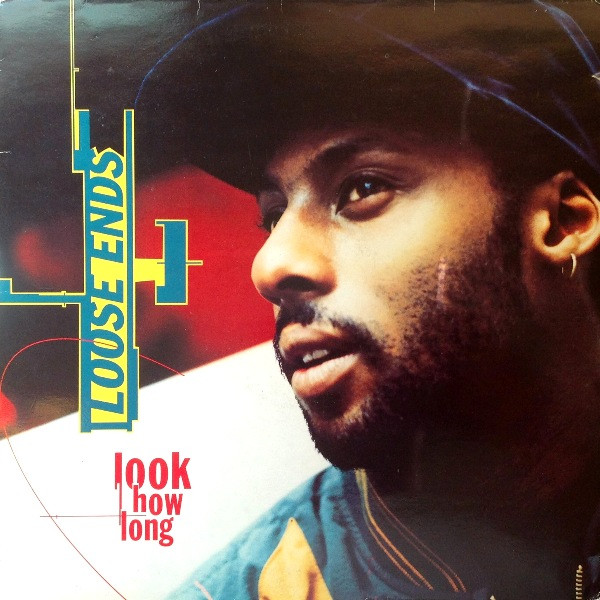 Loose Ends - Look How Long | Releases | Discogs