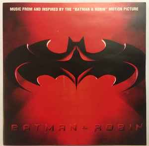 Batman & Robin: Music From And Inspired By The 