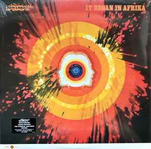 It Began In Afrika - The Chemical Brothers