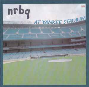 NRBQ At Yankee Stadium - NRBQ