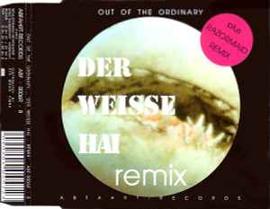 Out Of The Ordinary - Der Weisse Hai (Remix) album cover