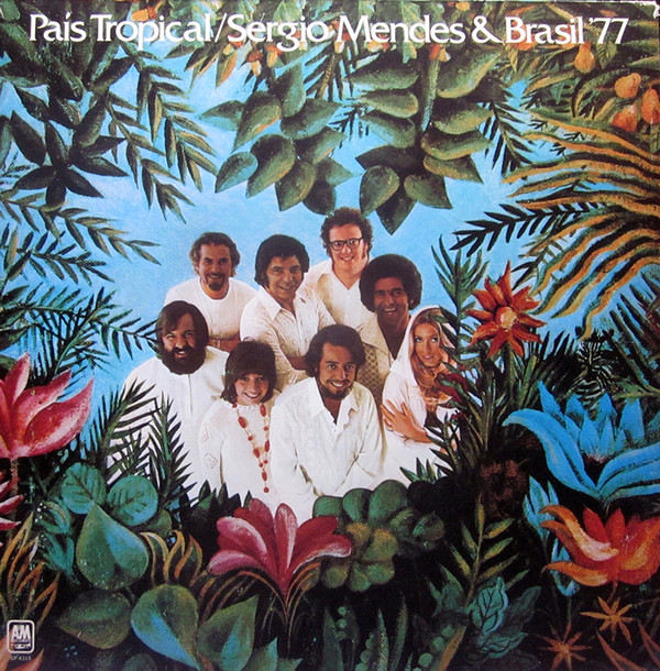 Album herunterladen Sergio Mendes & Brasil '77 - País Tropical