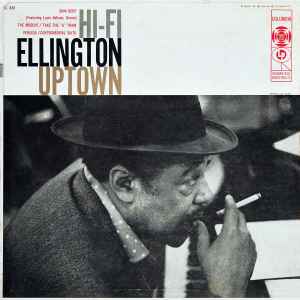 Duke Ellington And His Orchestra - Hi-Fi Ellington Uptown album cover