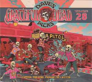 The Grateful Dead - Dave's Picks, Volume 28 (Capitol Theatre, Passaic, NJ • 6/17/76)