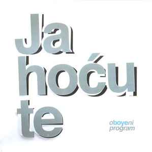 Obojeni Program - Ja Hoću Te / 982 album cover