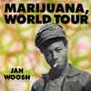 Jah Woosh - Marijuana World Tour