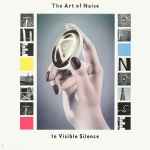 The Art Of Noise - In Visible Silence | Releases | Discogs