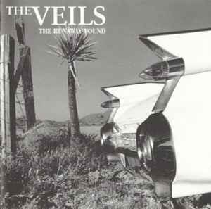 The Runaway Found - The Veils