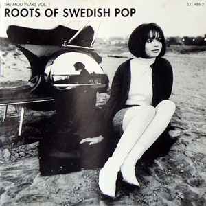 Roots Of Swedish Pop Vol 1 The Mod Years (1996