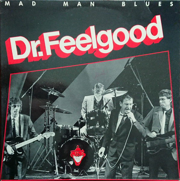 Dr. Feelgood – Mad Man Blues (1988, Vinyl) - Discogs