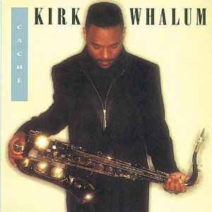 Kirk Whalum – Caché (1993, CD) - Discogs