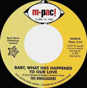 The Ringleaders - Baby, What Has Happened To Our Love / All Of My Life