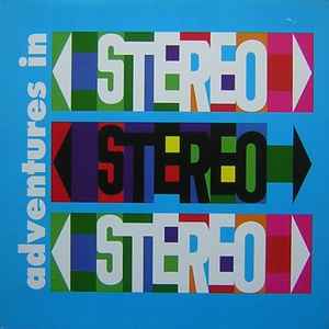 Adventures In Stereo - Adventures In Stereo