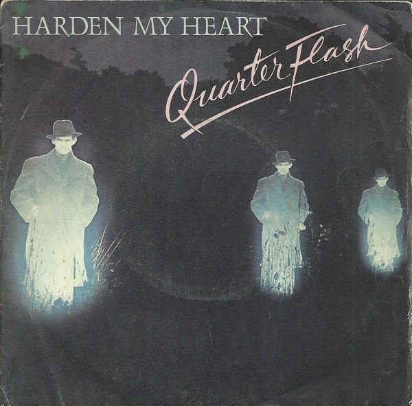 Quarterflash – Harden My Heart (1981, Vinyl) - Discogs