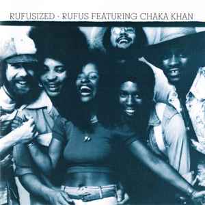 Rufusized - Rufus Featuring Chaka Khan