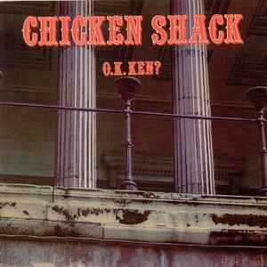 O.K. Ken? - Chicken Shack