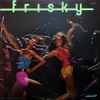Frisky (3) - Frisky
