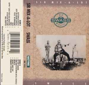 Sir Mix-A-Lot – Swass (1988, Cassette) - Discogs