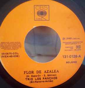 Trio Los Panchos – Flor De La Azalea / Dilema (1965, Vinyl) - Discogs