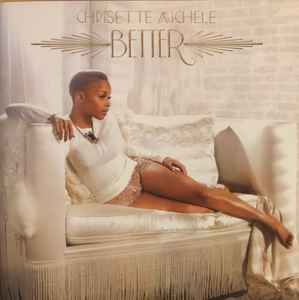 Chrisette Michele Better 2013 CD Discogs