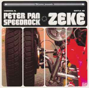 Peter Pan Speedrock / Zeke - Peter Pan Speedrock / Zeke