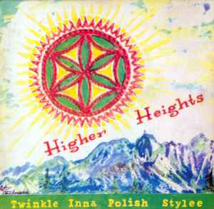 Higher Heights - Twinkle Inna Polish Stylee album cover