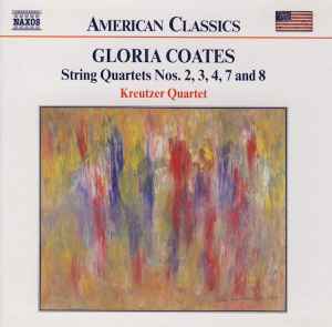 String Quartets Nos. 2, 3, 4, 7 And 8 - Gloria Coates, Kreutzer Quartet
