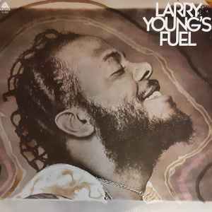 Larry Young – Larry Young's Fuel (1975, Vinyl) - Discogs