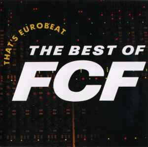 That's Eurobeat The Best Of F.C.F. (1991, CD) - Discogs